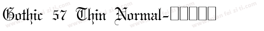 Gothic 57 Thin Normal字体转换
